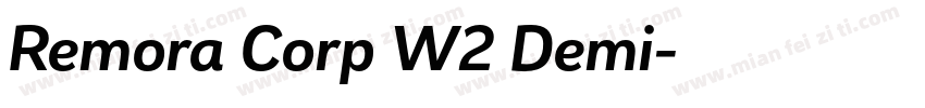 Remora Corp W2 Demi字体转换